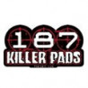 187 Killer pads
