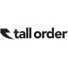 TALL ORDER